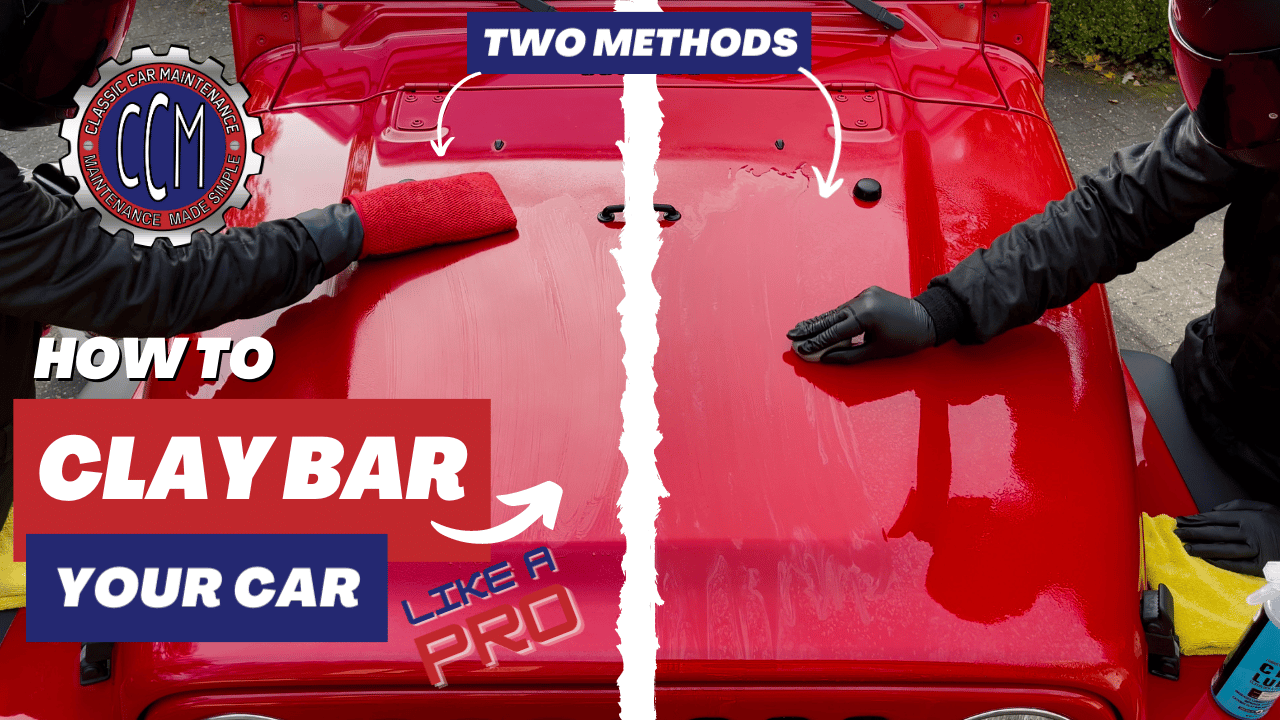 How To Clay Bar Your Car - Classic Car Maintenance